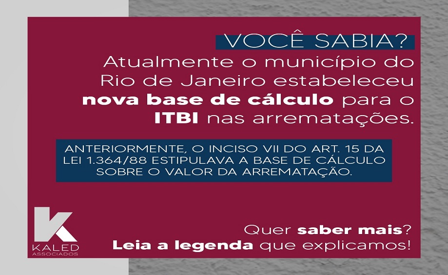 Município do Rio de Janeiro estabeleceu nova base de cálculo para o ITBI nas arrematações